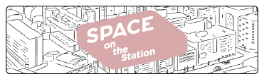 SPACE on the Station